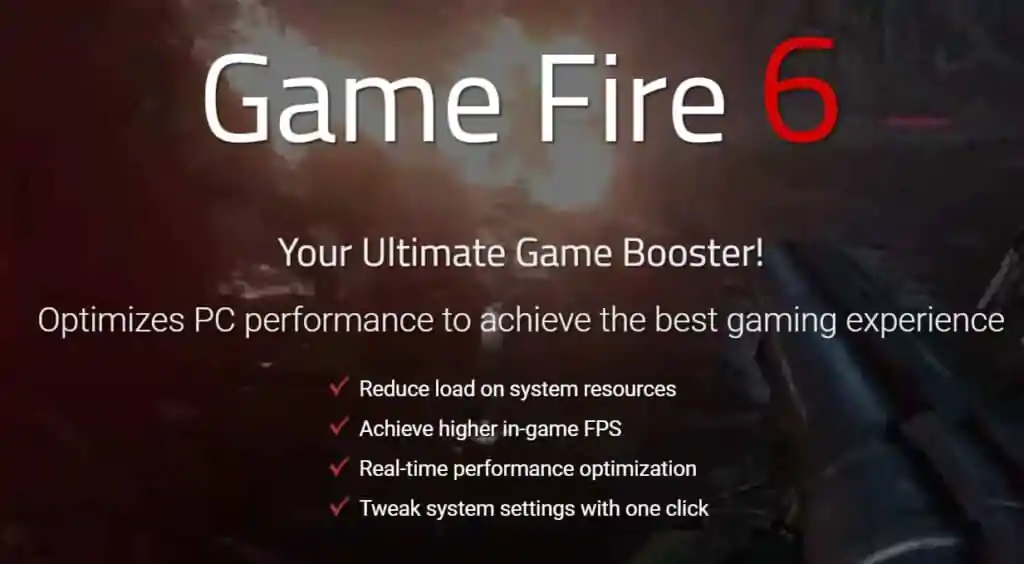 Game Fire is a game booster that can optimize your PC performance