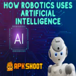 How Robotics Uses Artificial Intelligence